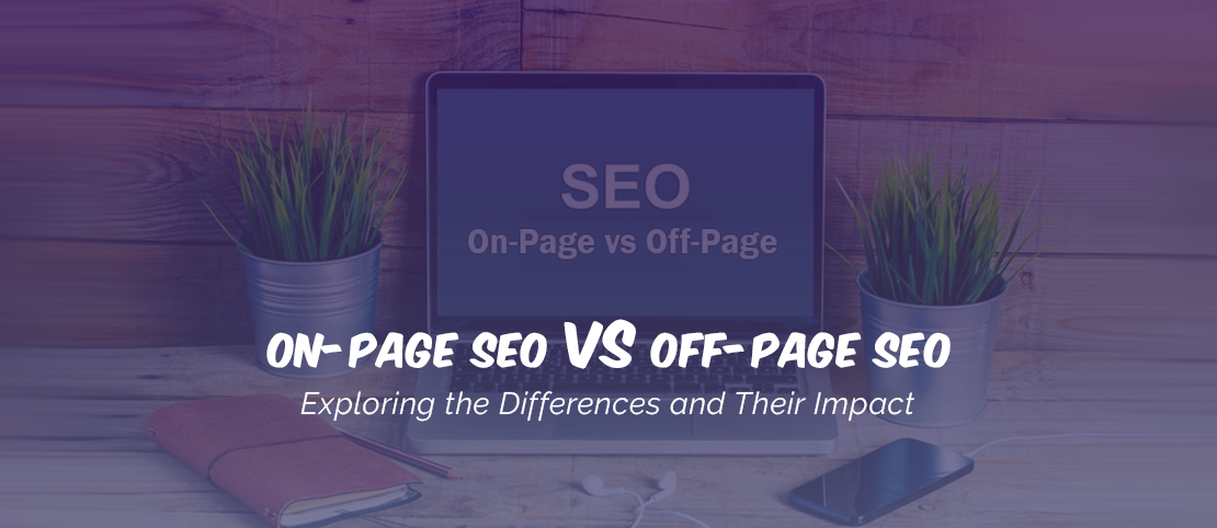 20230912-065137On-Page-SEO-vs.-Off-Page-SEO